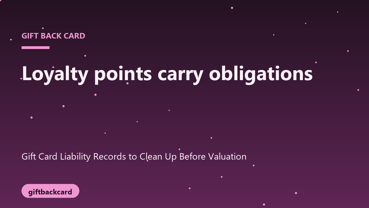 Gift card liability records prepared for valuation